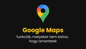 Google Térkép érdekességek
